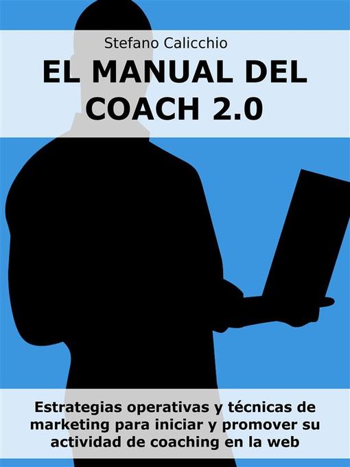 Title details for El manual del coach 2.0 by Stefano Calicchio - Available